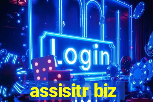 assisitr biz